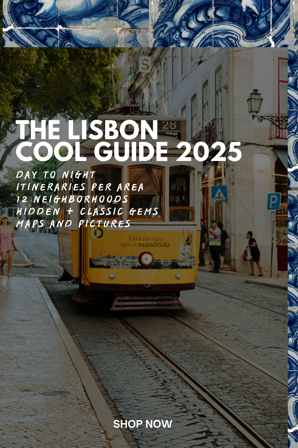 The Lisbon Cool Guide: A Curated Journey Through the City’s Most Inspiring Neighborhoods